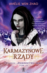 DZIEDZICTWO KRWI T.3 KARMAZYNOWE RZĄDY