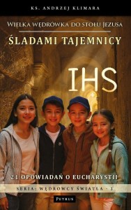 ŚLADAMI TAJEMNICY IHS, ANDRZEJ KLIMARA
