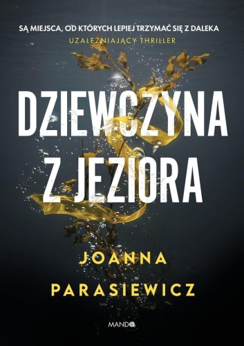 Dziewczyna z jeziora, Joanna Parasiewicz