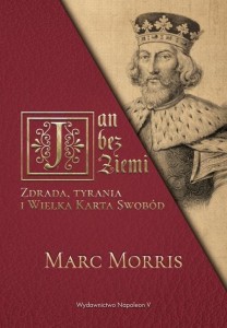 JAN BEZ ZIEMI. ZDRADA, TYRANIA I WIELKA KARTA...