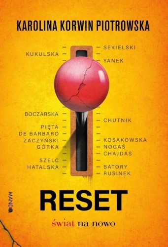 Reset. Świat na nowo, Karolina Korwin Piotrowska