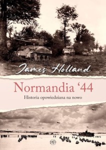 NORMANDIA 44. HISTORIA OPOWIEDZIANA NA NOWO