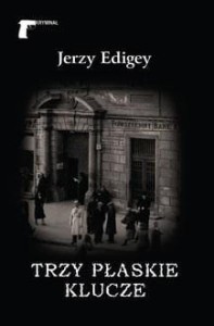 TRZY PŁASKIE KLUCZE, JERZY EDIGEY