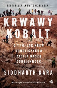 KRWAWY KOBALT. O TYM, JAK KREW KONGIJCZYKÓW...
