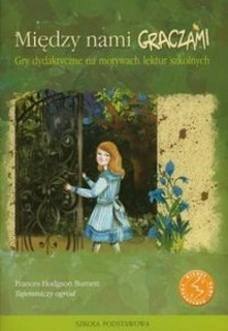 MIĘDZY NAMI GRACZAMI. TAJEMNICZY OGRÓD