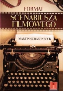 FORMAT SCENARIUSZA FILMOWEGO, MARTIN SCHABENBECK