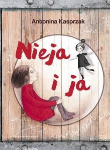 NIEJA I JA, ANTONINA KASPRZAK
