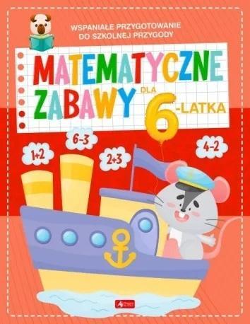 Matematyczne zabawy dla 6-latka, praca zbiorowa