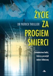 ŻYCIE ZA PROGIEM ŚMIERCI, ŻYCIE ZA PROGIEM ŚMIERCI