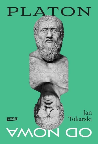 Platon od nowa, Jan Tokarski