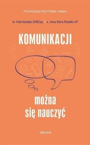 KOMUNIKACJI MOŻNA SIĘ NAUCZYĆ