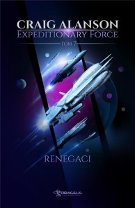 EXPEDITIONARY FORCE T.7 RENEGACI, CRAIG ALANSON