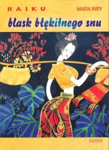 HAIKU. BLASK BŁĘKITNEGO SNU, MARIA BURY