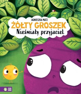 ŻÓŁTY GROSZEK. NIEŚMIAŁY PRZYJACIEL