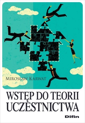 Wstęp do teorii uczestnictwa, Karwat Mirosław