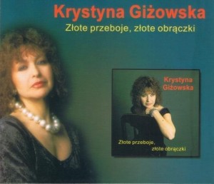 KRYSTYNA GIŻOWSKA - ZŁOTE PRZEBOJE, ZŁOTE OBRĄCZKI