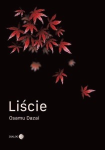 LIŚCIE, OSAMU DAZAI
