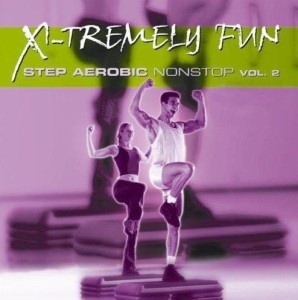 X-TREMELY FUN - STEP AEROBIC NONSTOP VOL.2 CD