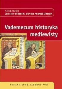 VADEMECUM HISTORYKA MEDIEWISTY