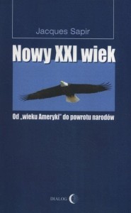 NOWY XXI WIEK. OD WIEKU AMERYKI DO POWROTU NARODÓW