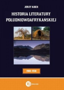 HISTORIA LITERATURY POŁUDNIOWOAFRYKAŃSKIEJ