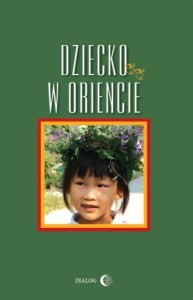DZIECKO W ORIENCIE, PRACA ZBIOROWA