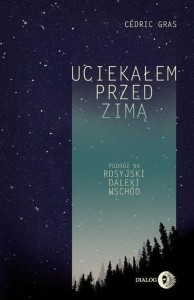 UCIEKAŁEM PRZED ZIMĄ, CDRIC GRAS