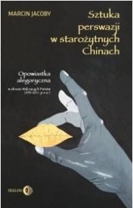 SZTUKA PERSWAZJI W STAROŻYTNYCH CHINACH