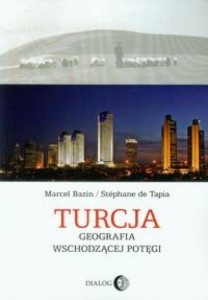 TURCJA GEOGRAFIA WSCHODZĄCEJ POTĘGI
