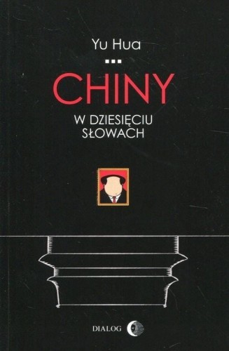 Chiny w dziesięciu słowach, Yu Hua