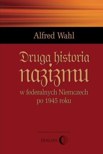 DRUGA HISTORIA NAZIZMU, ALFRED WAHL