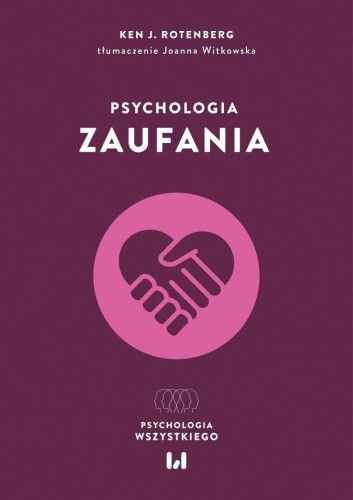 Psychologia traumy, Ken J. Rotenberg