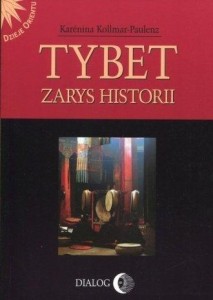 TYBET. ZARYS HISTORII, KARENINA KOLLMAR-PAULENZ