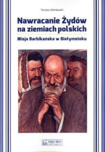 NAWRACANIE ŻYDÓW NA ZIEMIACH POLSKICH
