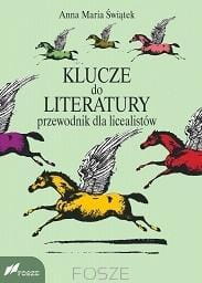 KLUCZE DO LITERATURY, ANNA MARIA ŚWIĄTEK