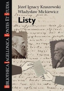 LISTY. JÓZEF IGNACY KRASZEWSKI, WŁADYSŁAW...