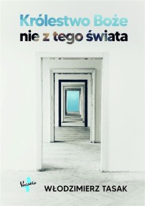 KRÓLESTWO BOŻE NIE Z TEGO ŚWIATA