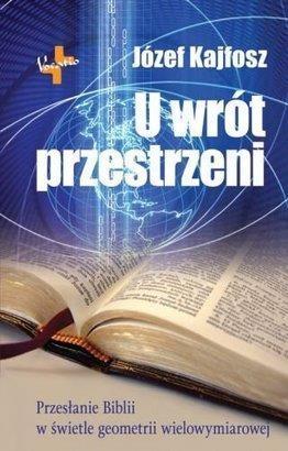 U wrót przestrzeni, Józef Kajfosz