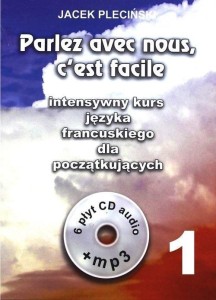 PARLEZ AVEC NOUS C'EST FACILE 1 KURS FRANCUSKIEGO
