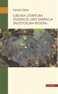 LUBUSKA LITERATURA OSADNICZA JAKO NARRACJA...