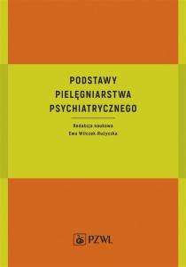 PODSTAWY PIELĘGNIARSTWA PSYCHIATRYCZNEGO