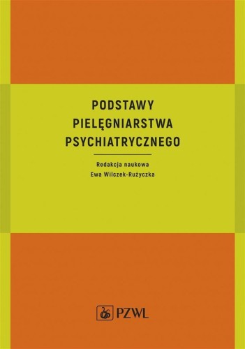 Podstawy pielęgniarstwa psychiatrycznego