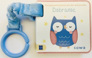 DOTYKOWA KSIĄŻECZKA DO WÓZECZKA. DOBRANOC