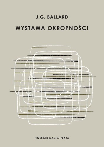 Wystawa okropności, J. G. Ballard