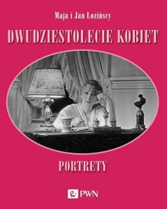 DWUDZIESTOLECIE KOBIET. PORTRETY