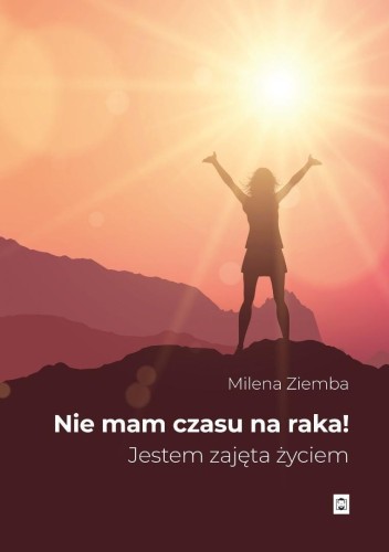 Nie mam czasu na raka, Milena Ziemba (Kora)