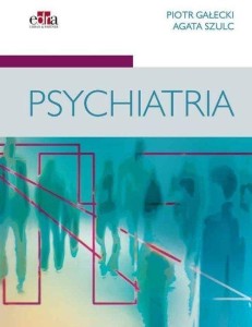 PSYCHIATRIA, PIOTR GAŁECKI