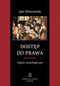 DOSTĘP DO PRAWA. UJĘCIE SOCJOLOGICZNE