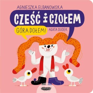 CZEŚĆ I CZOŁEM T.2 GÓRA DOŁEM!