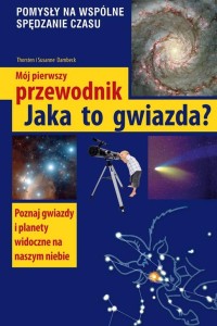 JAKA TO GWIAZDA. MÓJ PIERWSZY PRZEWODNIK